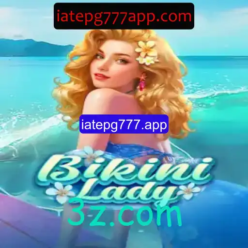 Descubra o Mundo de BikiniLady: A Aventura Aquática Através do iatepg777.app